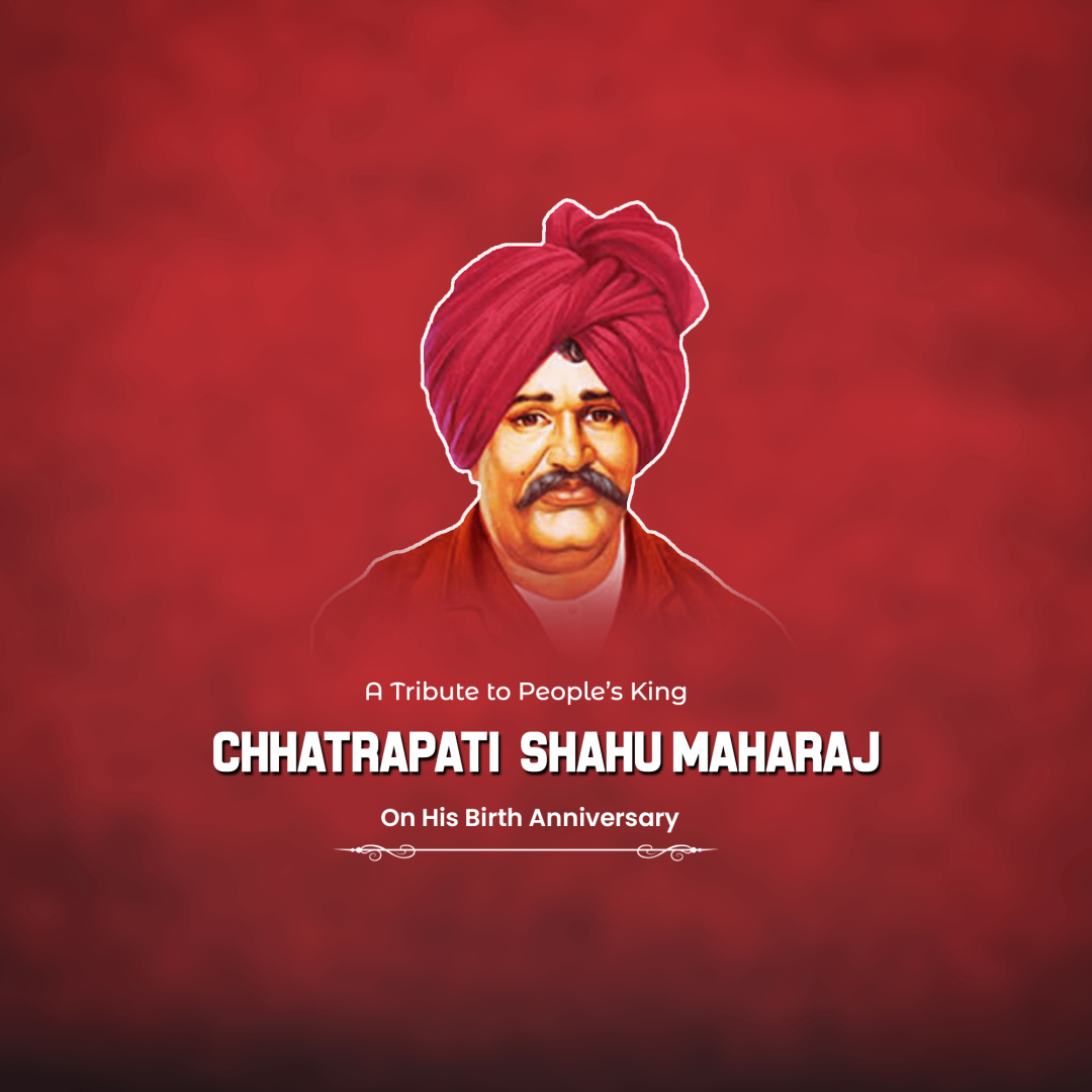 Rajarshi Chhatrapati Shahu Maharaj's Birth Anniversary poster
